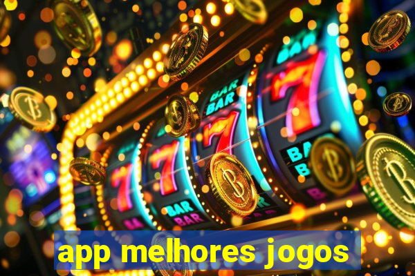 app melhores jogos